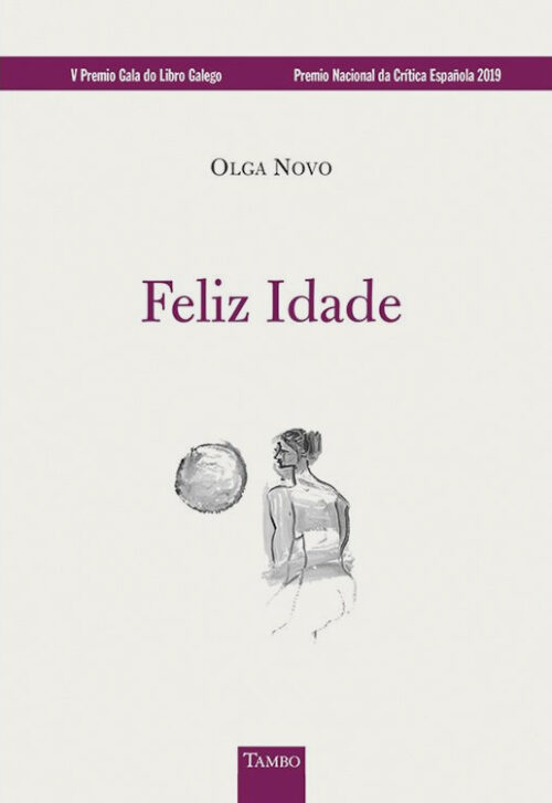 Feliz Idade, Olga Novo